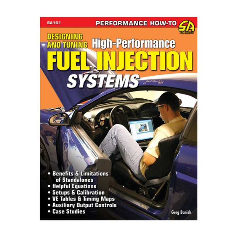 Designing and Tuning High-Performance Fuel Injection Systems