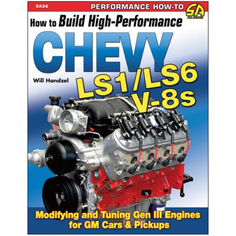 How to Build High-Performance Chevy LS1/LS6 V-8s