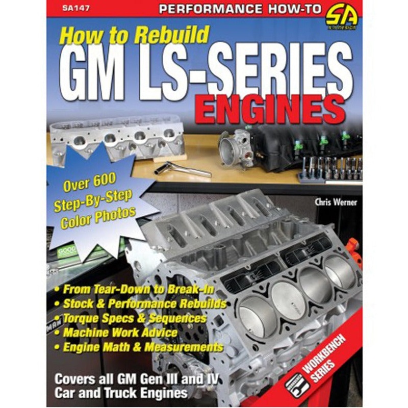 How To Rebuild GM LS-Series Engines