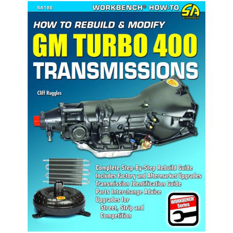 How to Rebuild & Modify GM Turbo 400 Transmissions