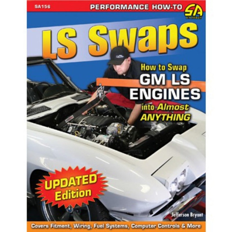How to Swap GM LS-Series Engines into Almost Anything