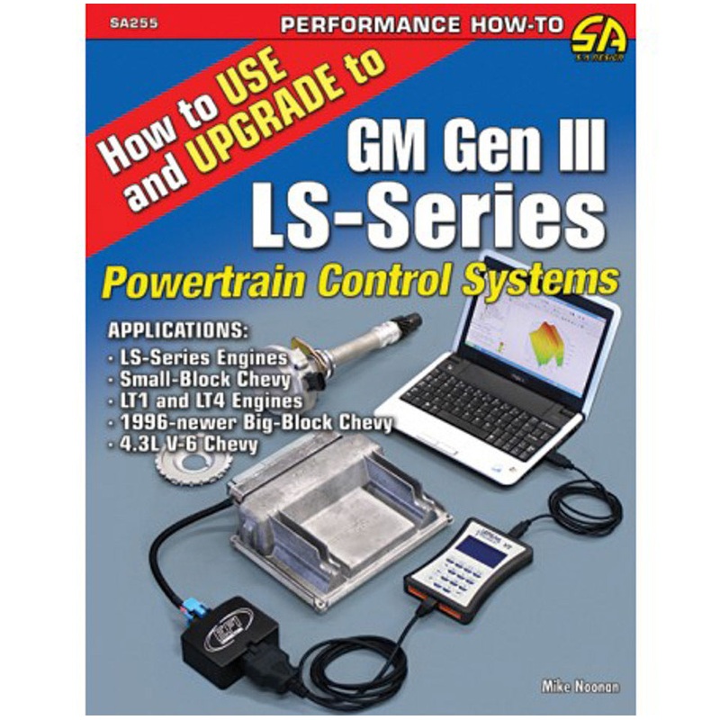 How to Use and Upgrade to GM Gen III LS-Series Powertrain Control Systems