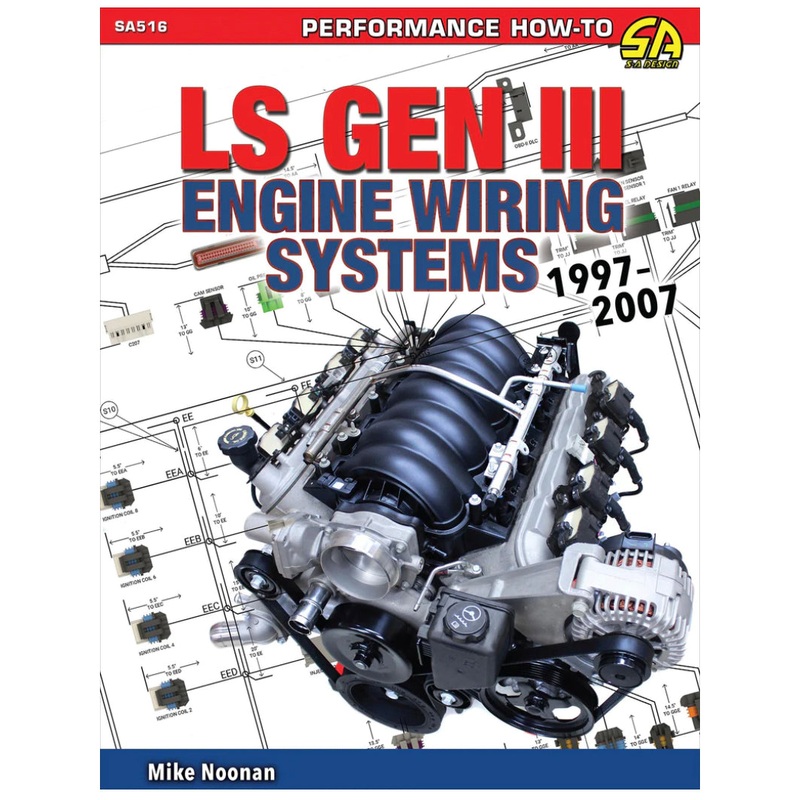 LS Gen III Engine Wiring Systems 1997-2007