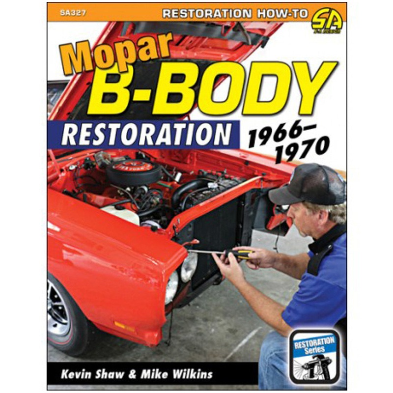 Mopar B-Body Restoration 1966-70